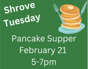 Shrove Tuesday/Pancake Supper